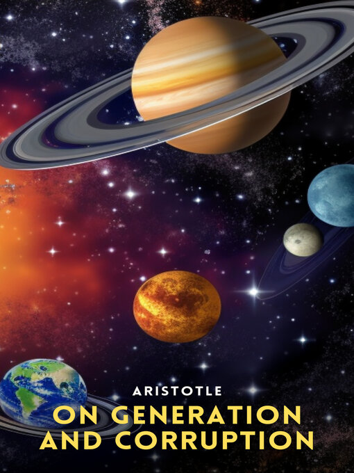 Title details for On Generation and Corruption by Aristotle - Available